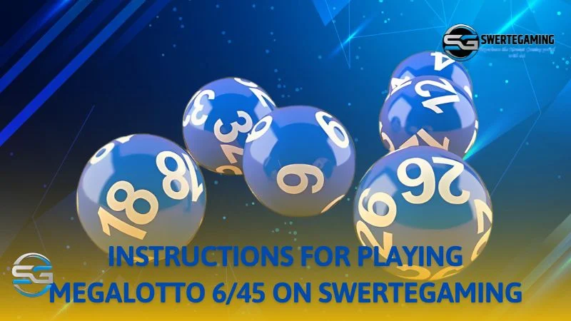 Simple steps to play lottery games at SwerteGaming